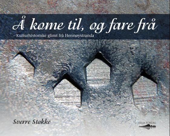 Å kome til, og fare frå