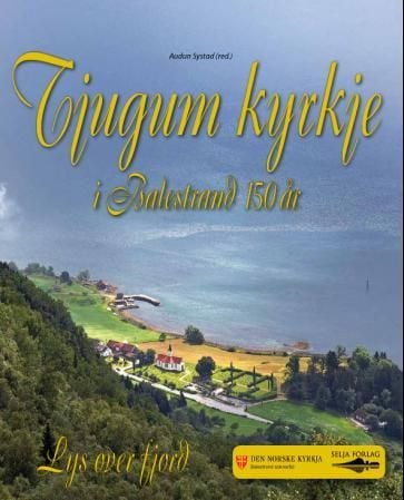 Tjugum kyrkje i Balestrand 150 år