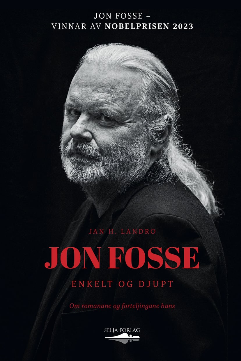 Jon Fosse - enkelt og djupt