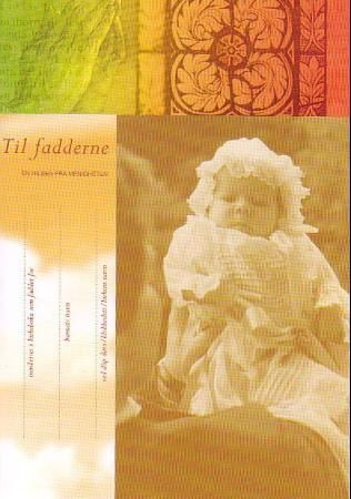 Til fadderne. En hilsen fra menigheten