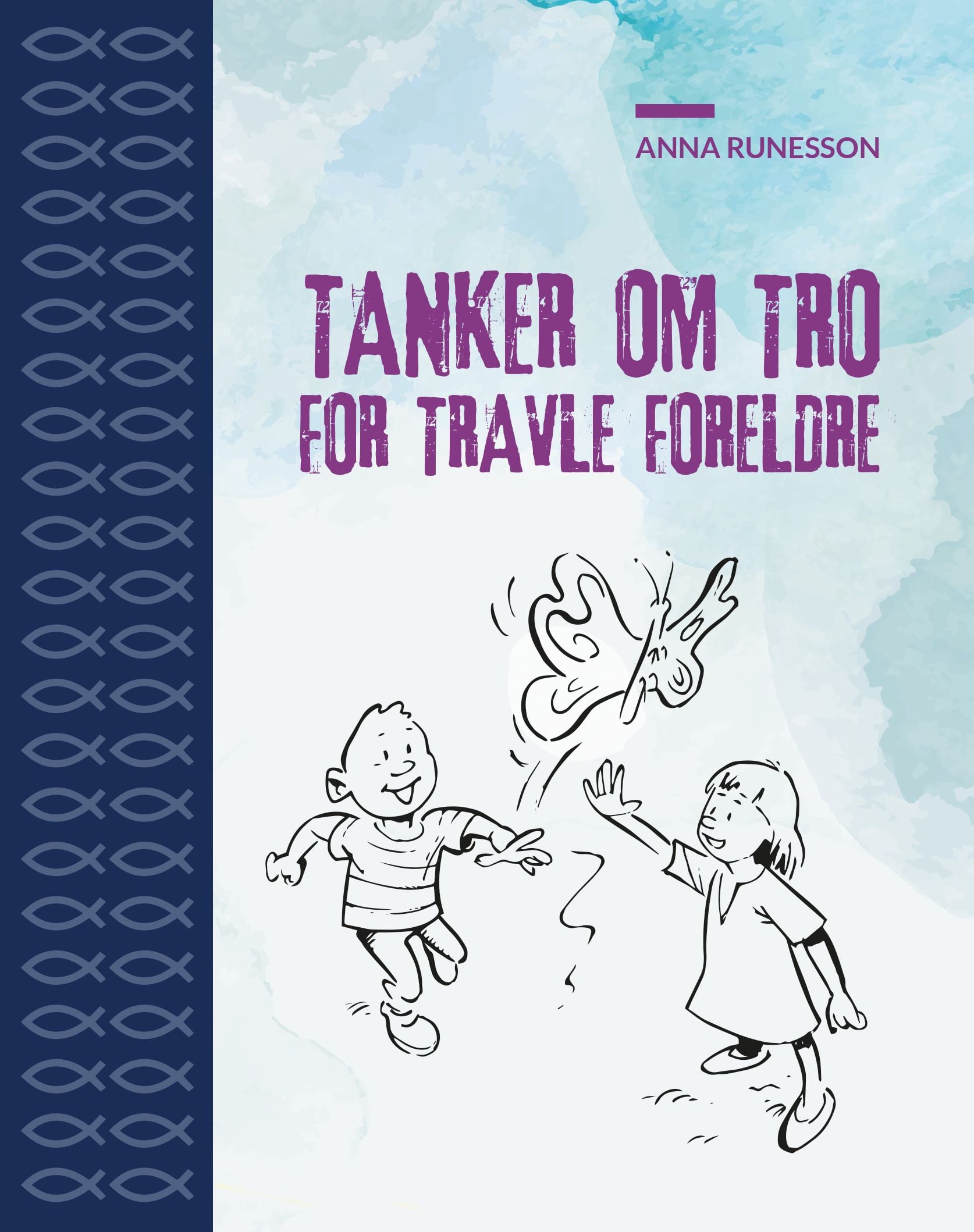 Tanker om tro for travle foreldre