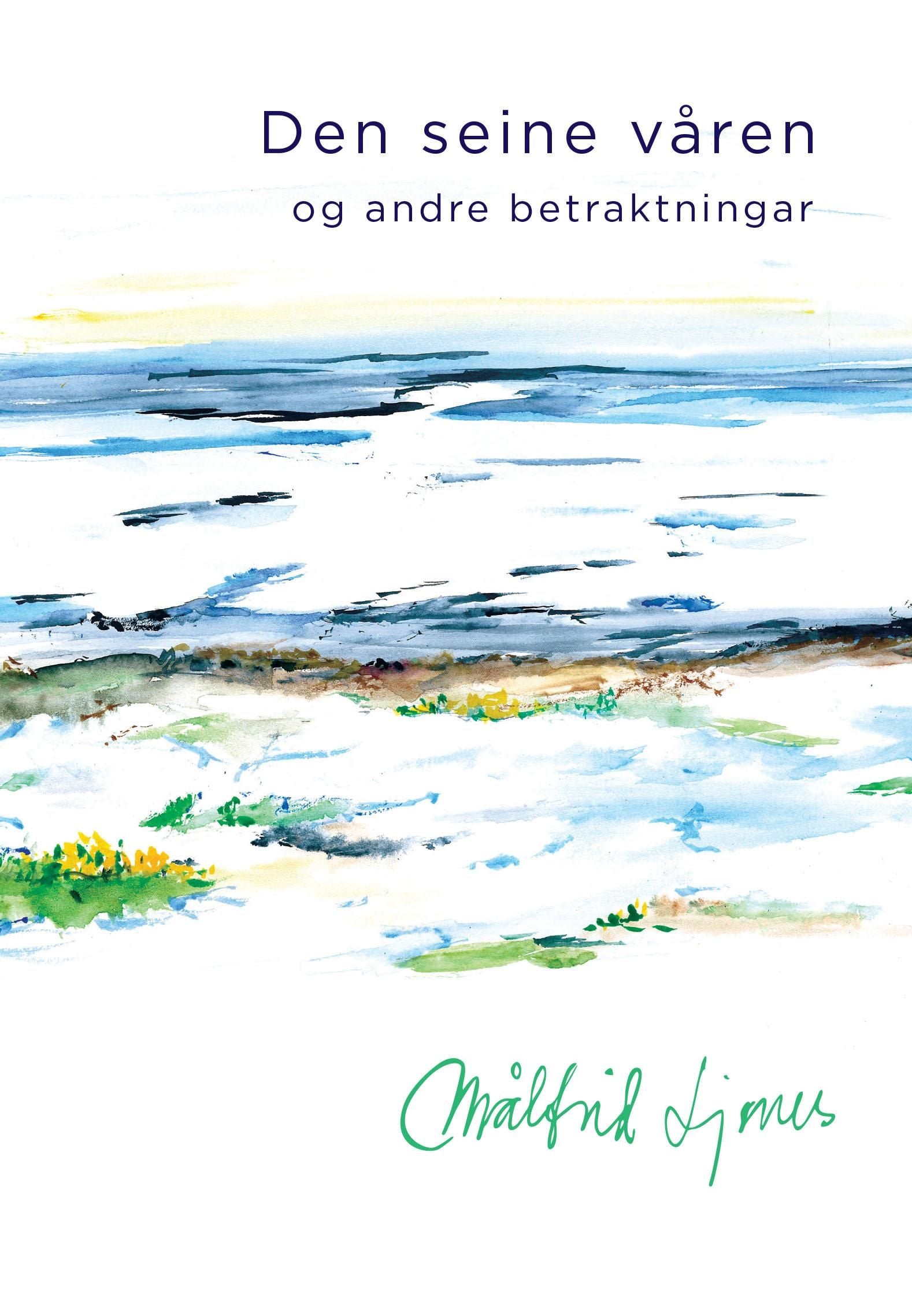 Den seine våren, og andre betraktningar