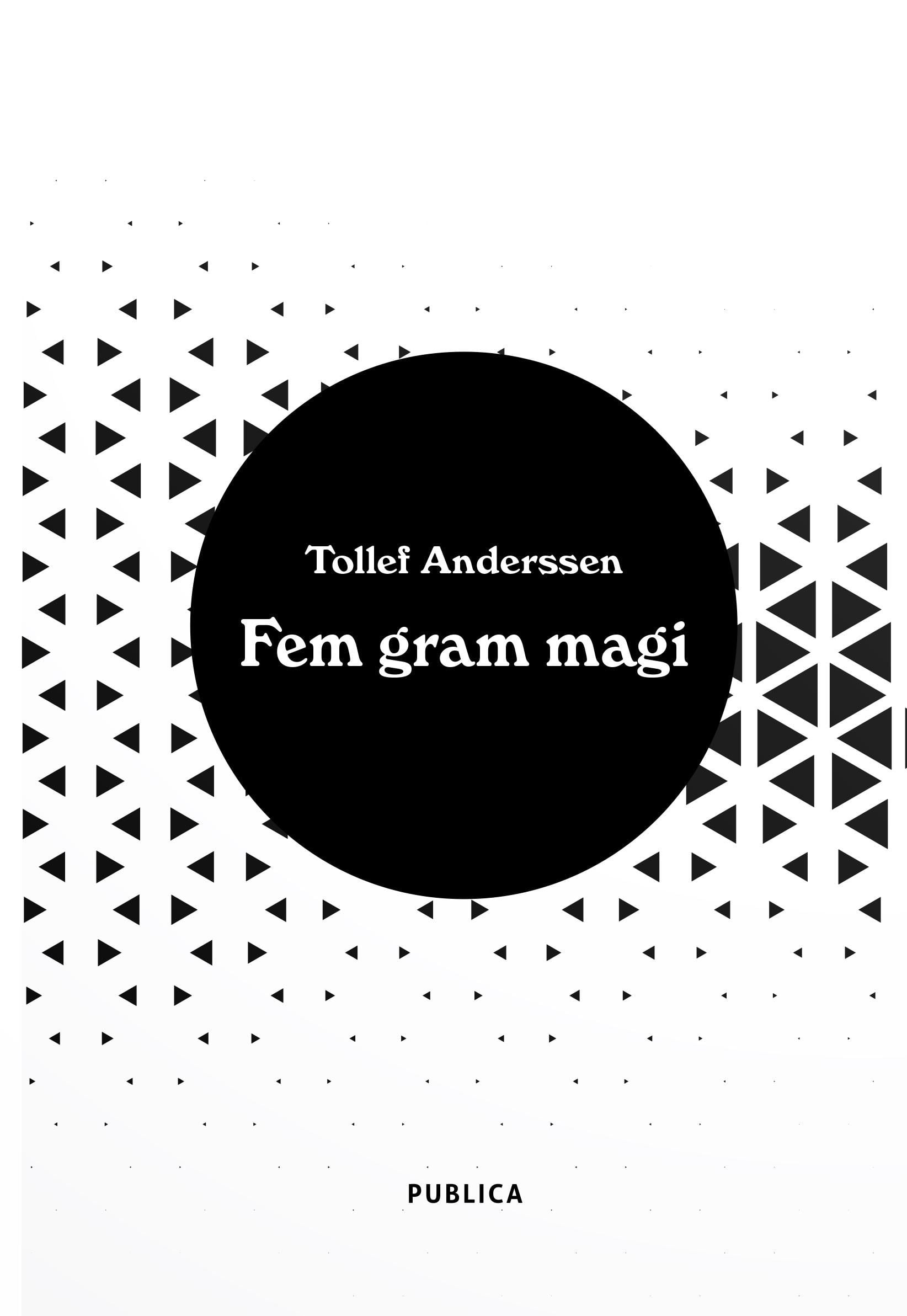 Fem gram magi