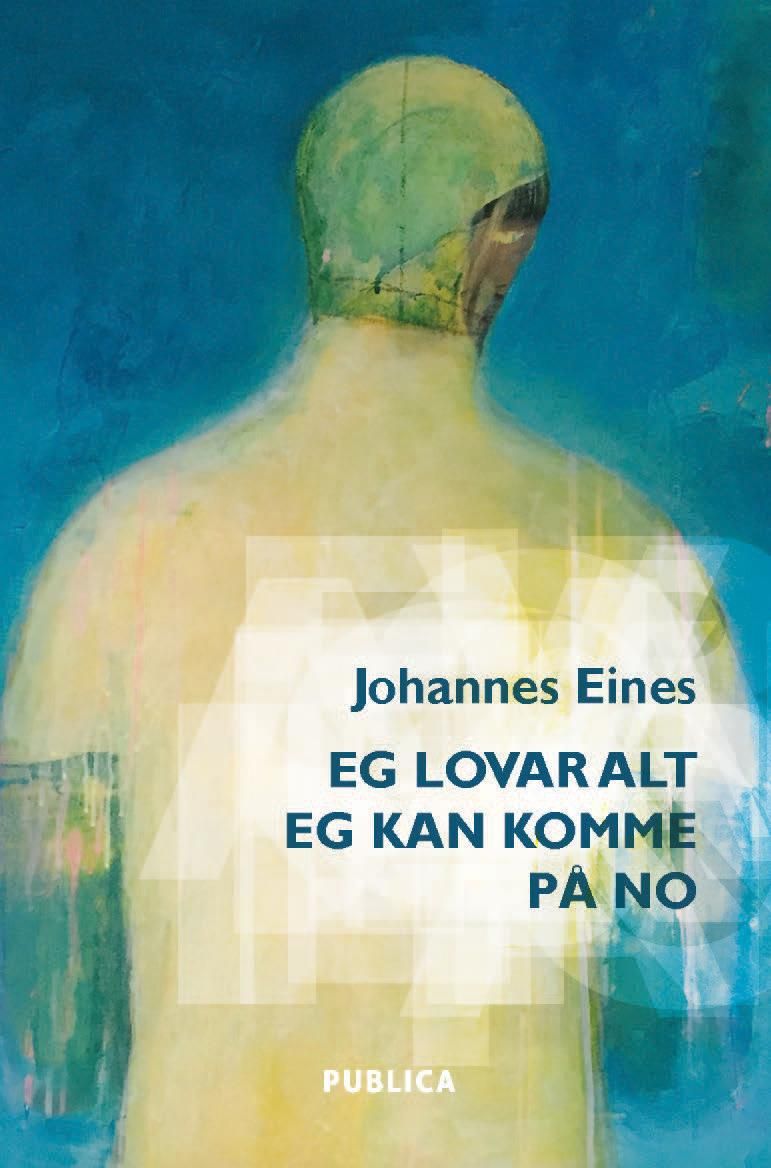 Eg lovar alt eg kan komme på no