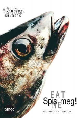 Spis meg! = Eat me