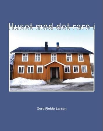 Huset med det rare i