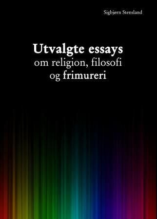 Utvalgte essays om religion, filosofi og frimureri