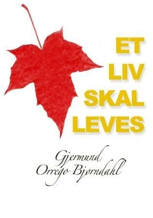 Et liv skal leves