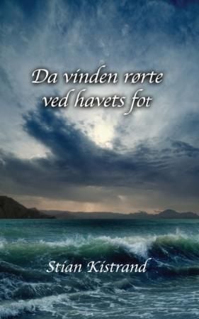 Da vinden rørte ved havets fot