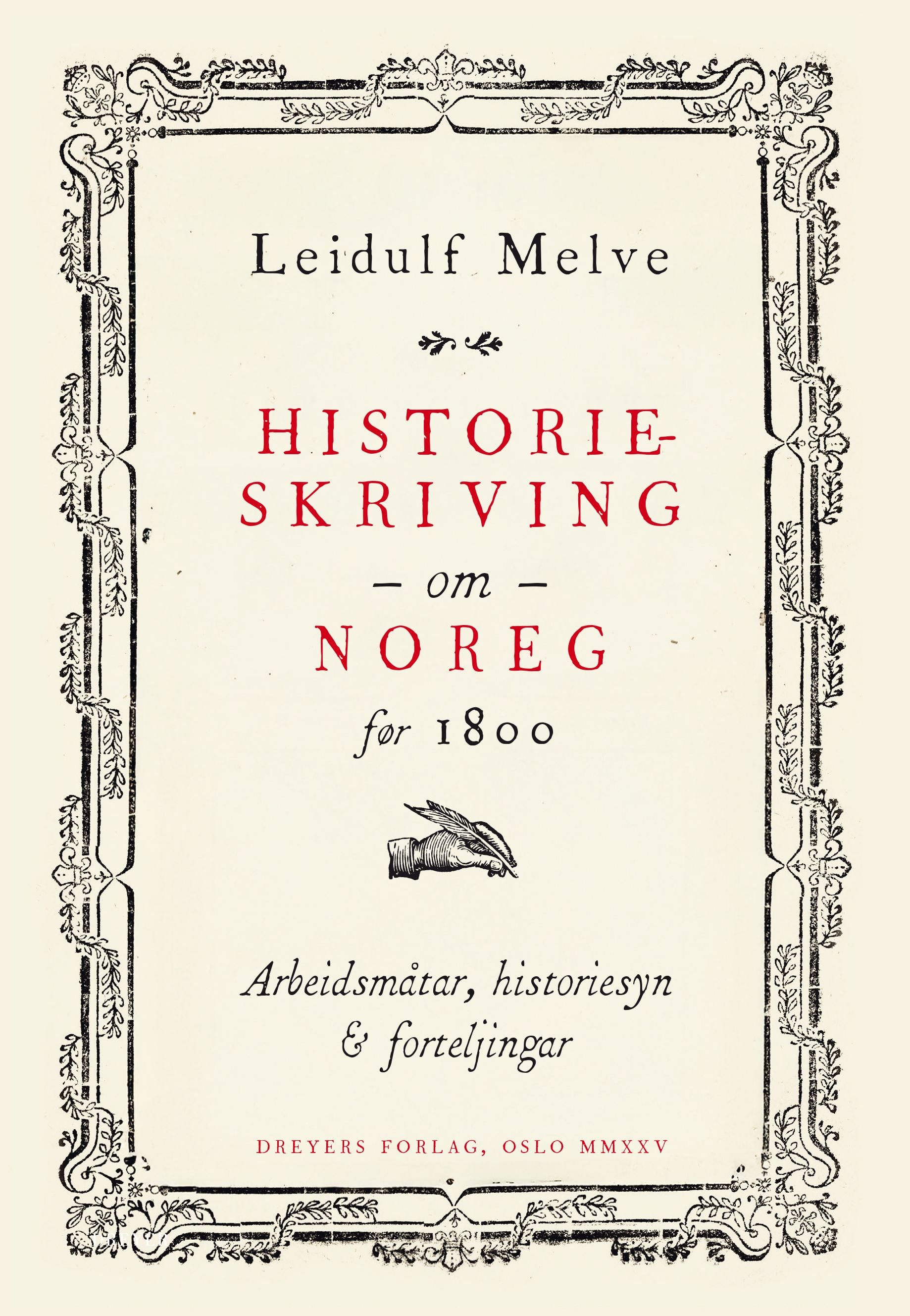 Norsk historieskriving gjennom 700 år