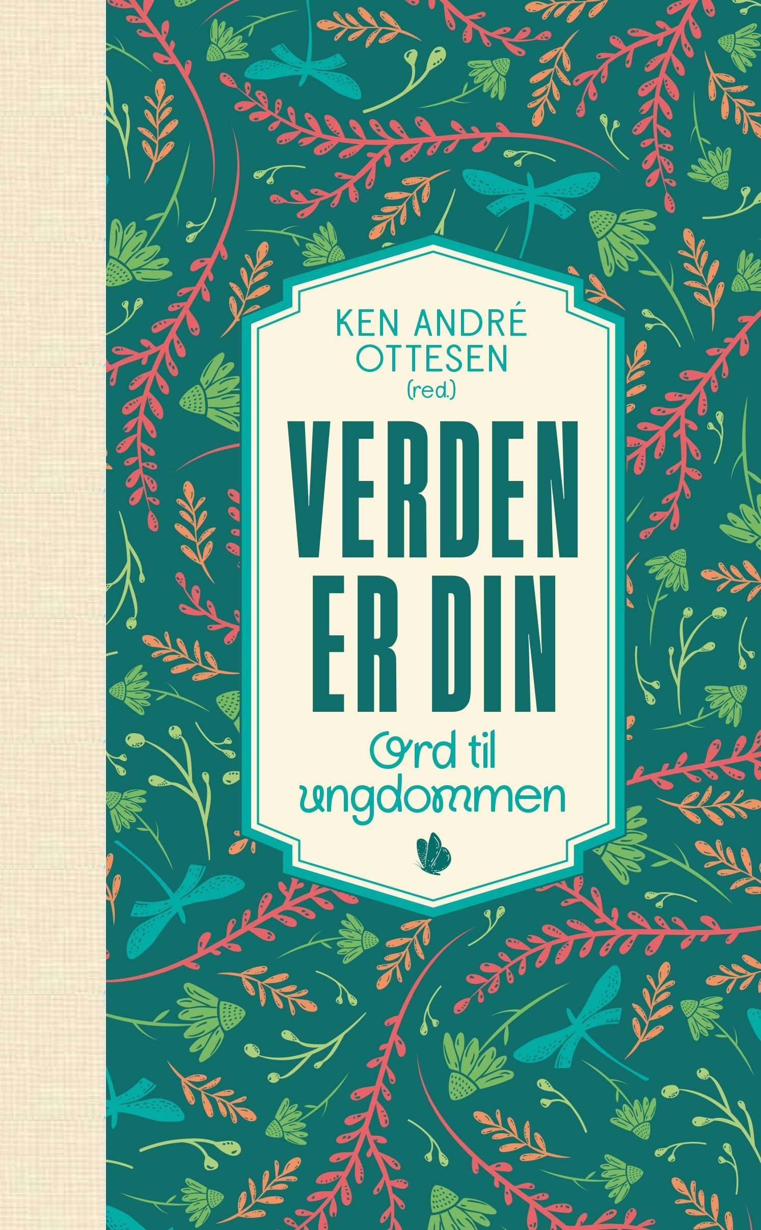 Verden er din