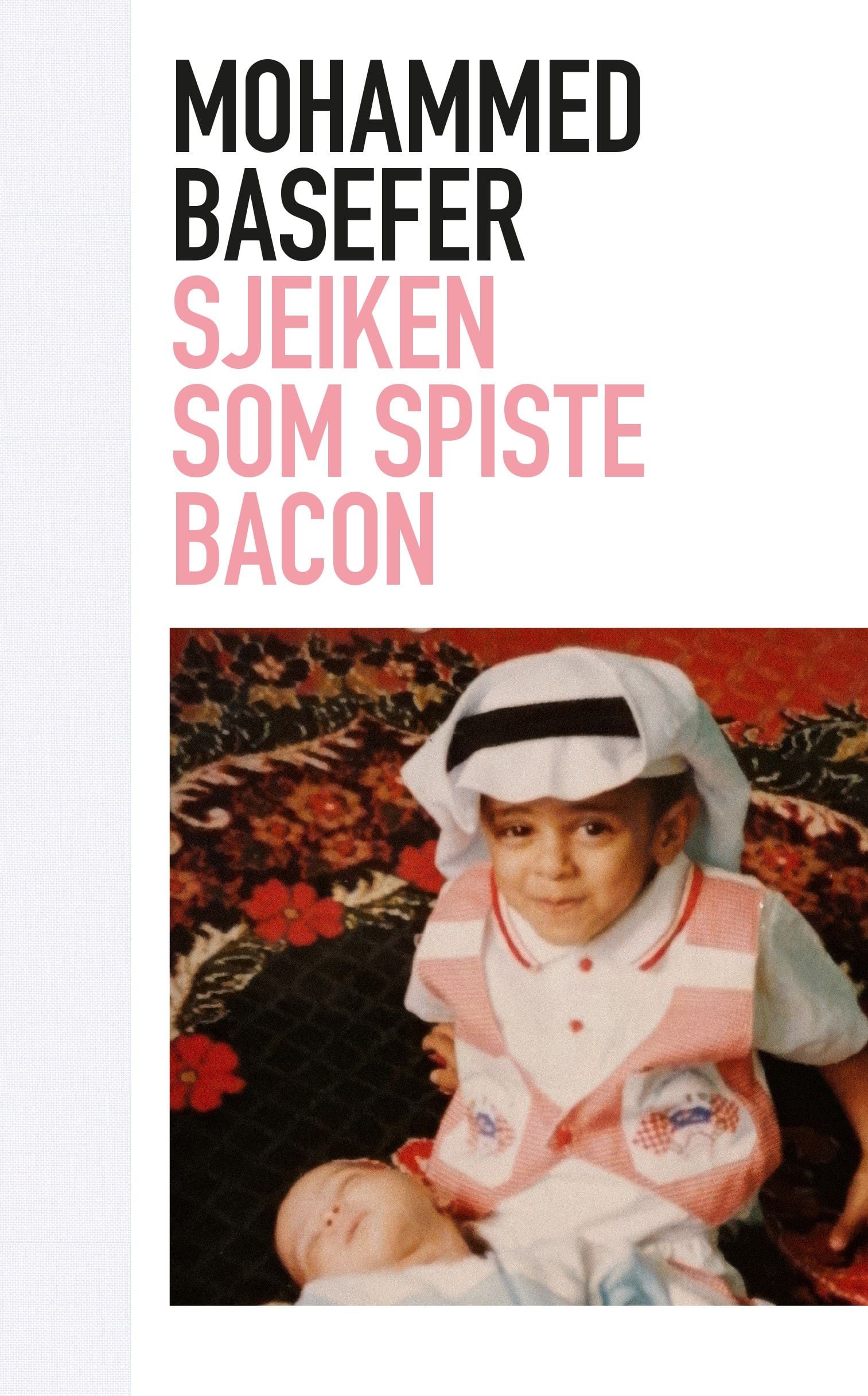Sjeiken som spiste bacon