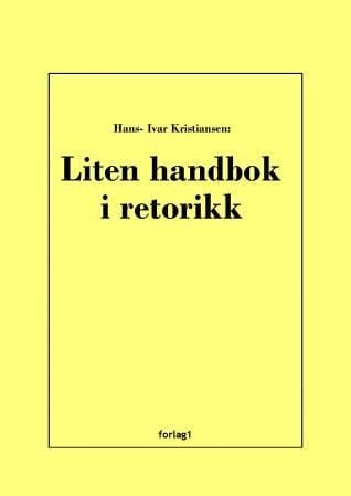 Liten handbok i retorikk