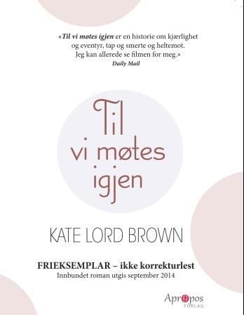 Til vi møtes igjen. Leseeksemplar til bokhandel