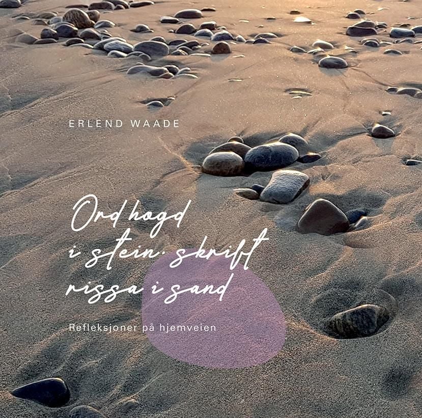 Ord hogd i stein, skrift rissa i sand