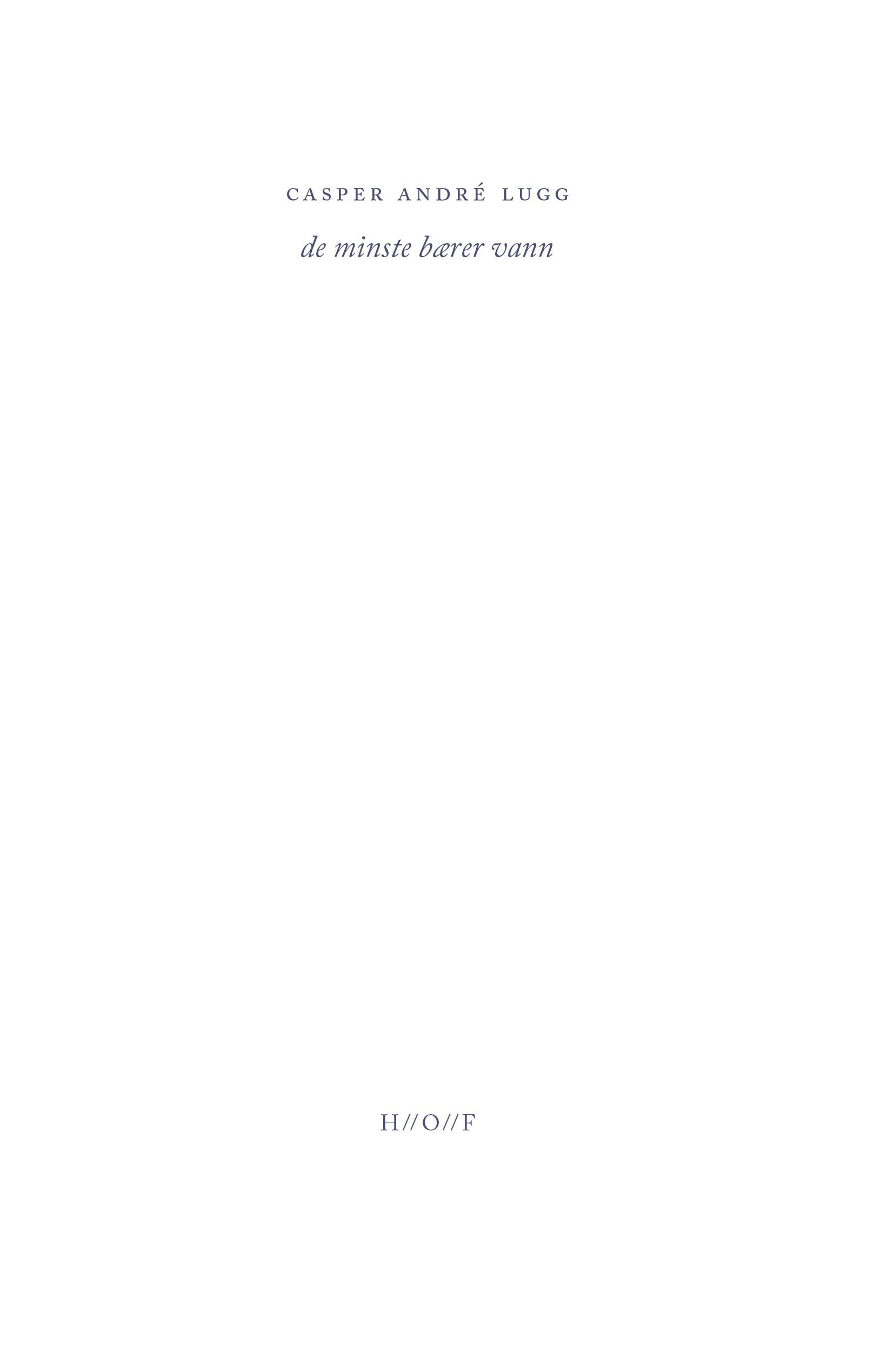 De minste bærer vann