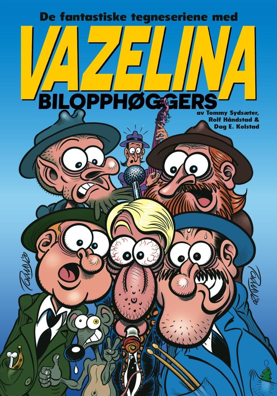 De fantastiske tegneseriene med Vazelina bilopphøggers