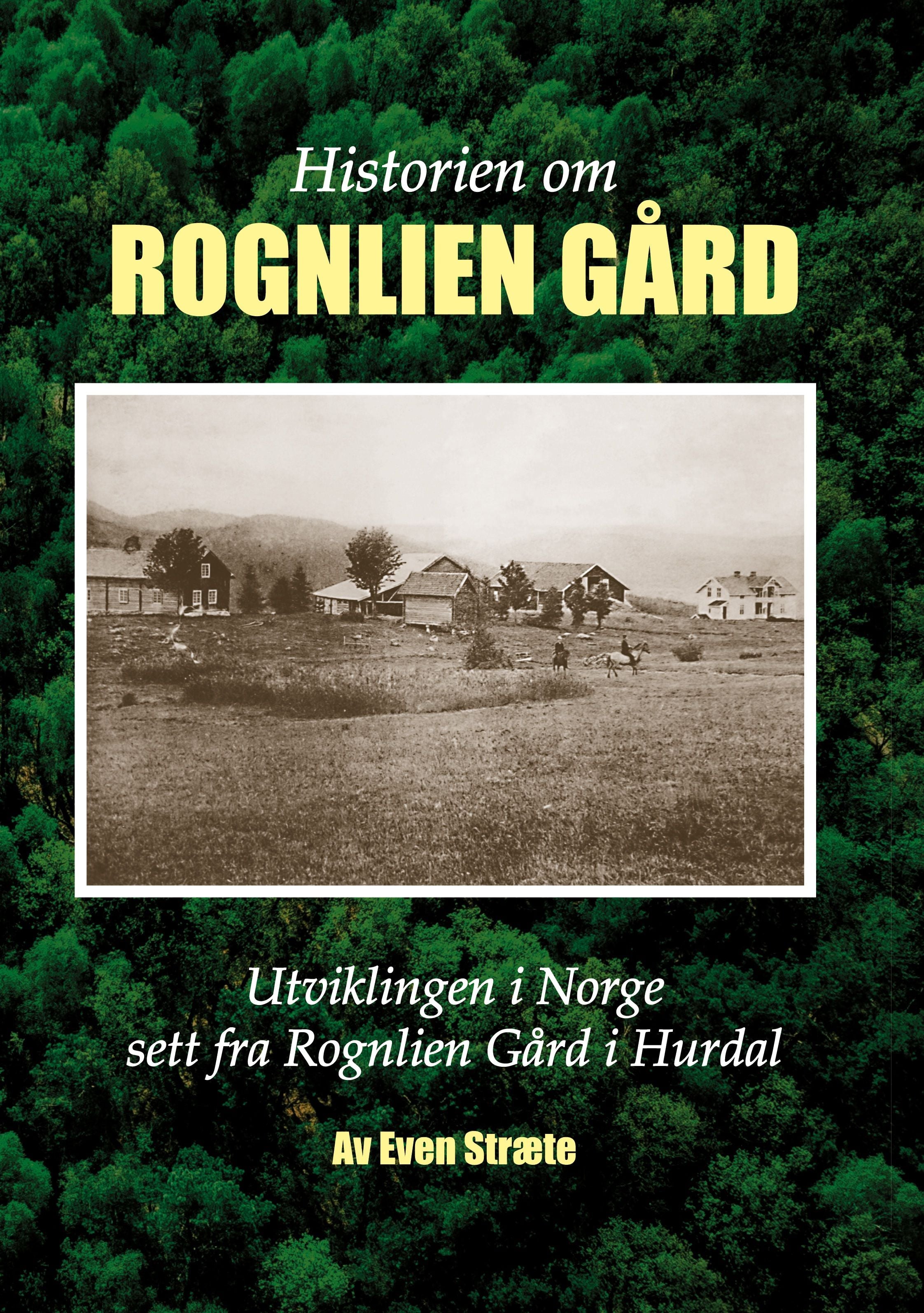 Historien om Rognlien Gård