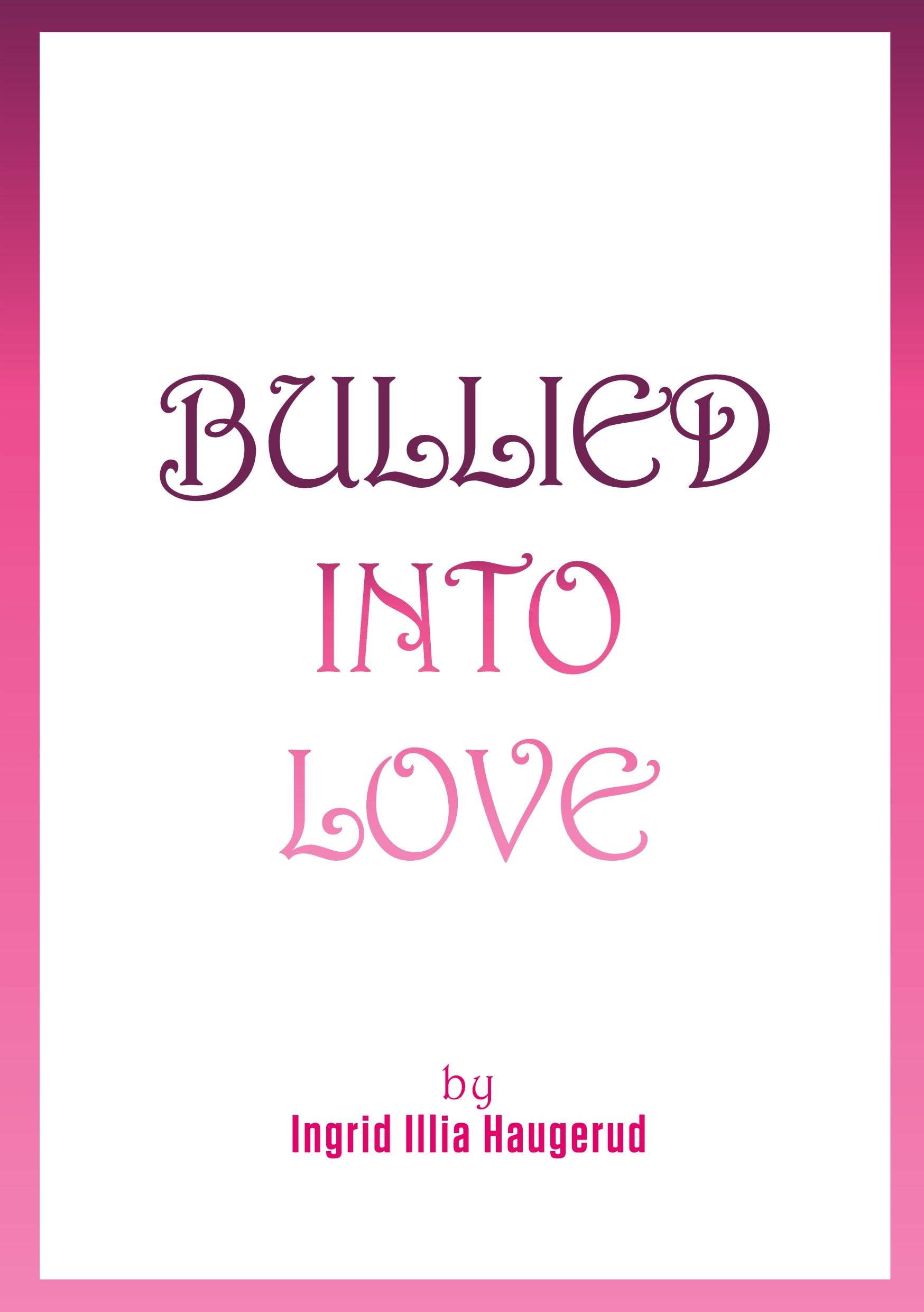 Bullied into love