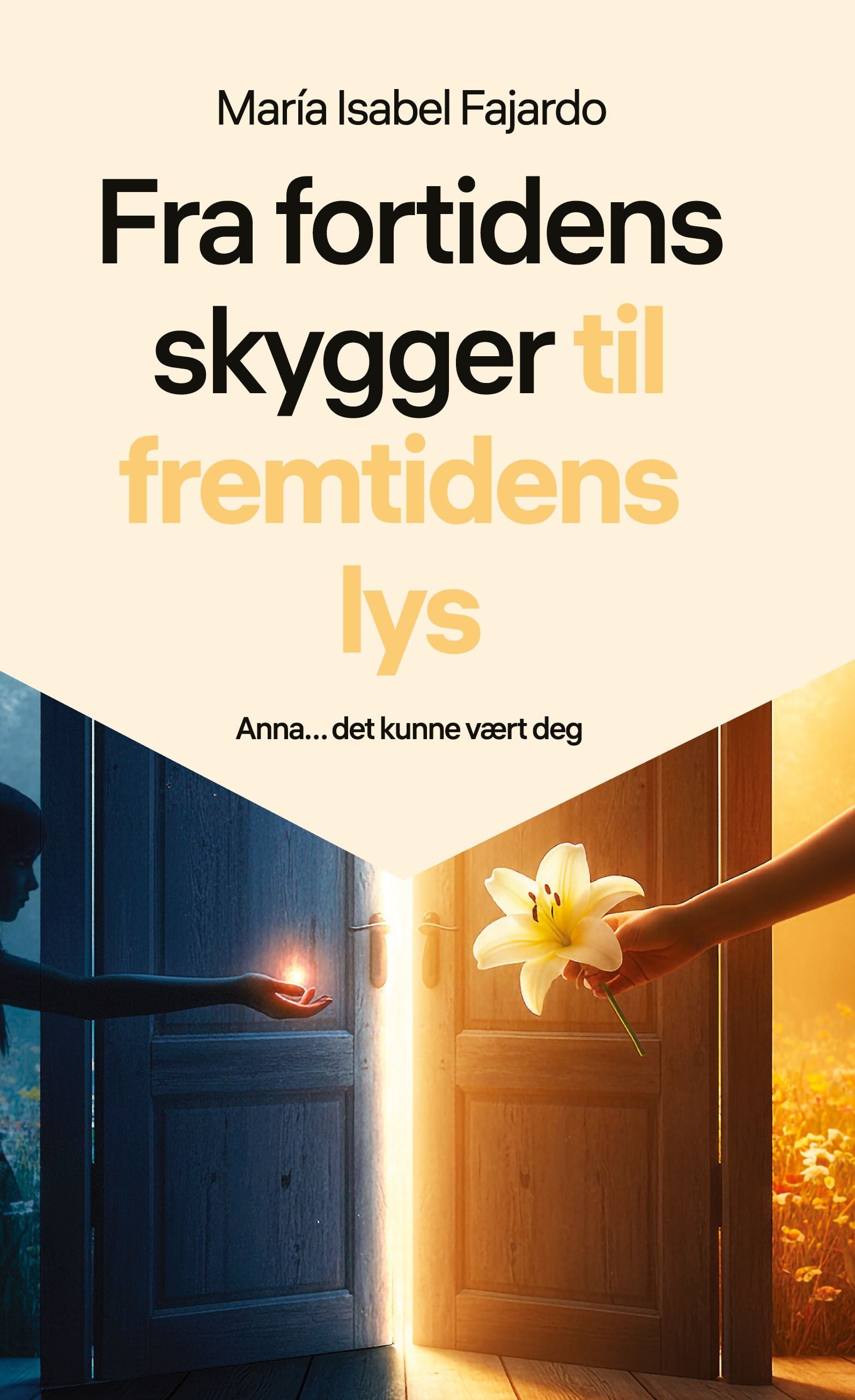 Fra fortidens skygger til fremtidens lys