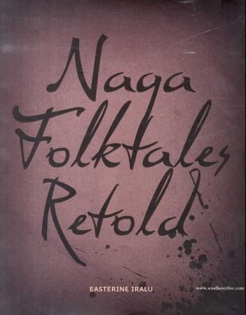 Naga folktales retold