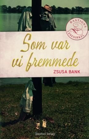 Som var vi fremmede