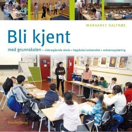 Bli kjent med grunnskolen, videregående skole, høgskole/universitet, voksenopplæring