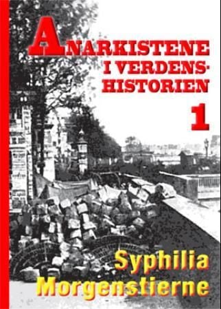 Anarkistene i verdenshistorien 1