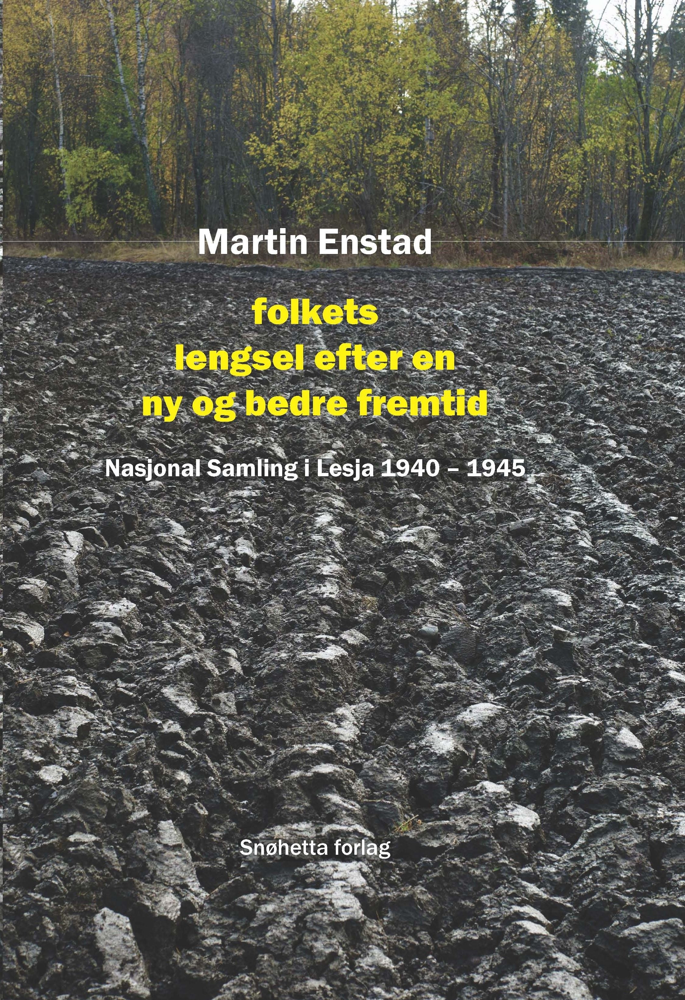 Folkets lengsel efter en ny og bedre tid