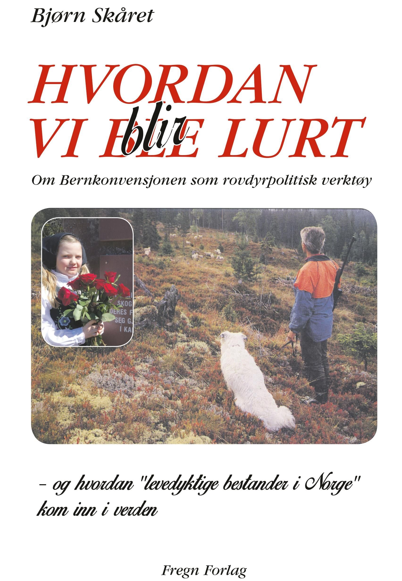 Hvordan vi blir lurt