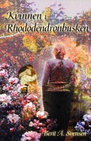 Kvinnen i Rhododendronbusken