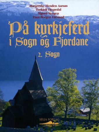 På kyrkjeferd i Sogn og Fjordane. Bd. 2