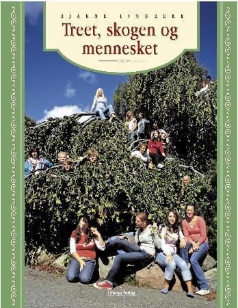 Treet, skogen og mennesket