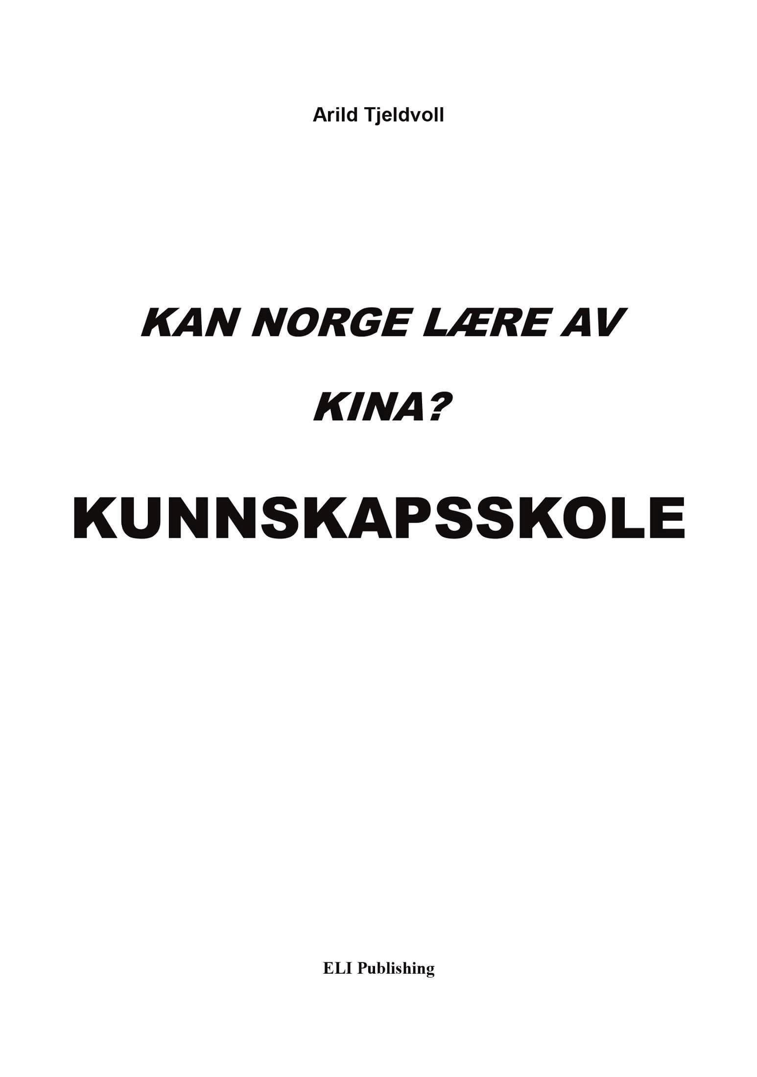 Kan Norge lære av Kina?