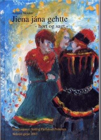 Jiena jána gehtte = Hørt og sagt
