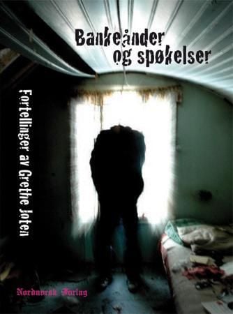 Bankeånder og spøkelser