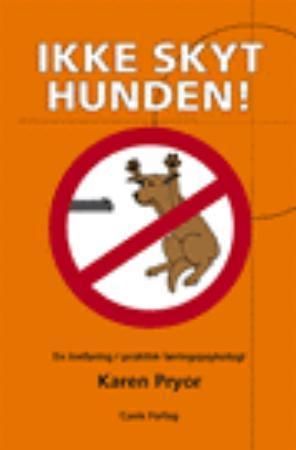 Ikke skyt hunden!