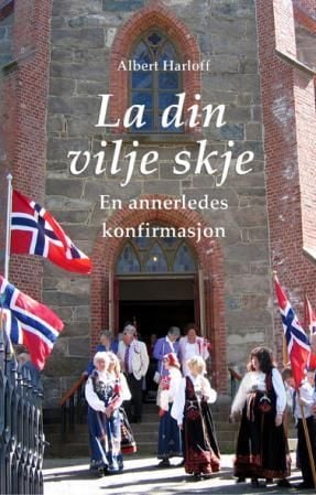 La din vilje skje