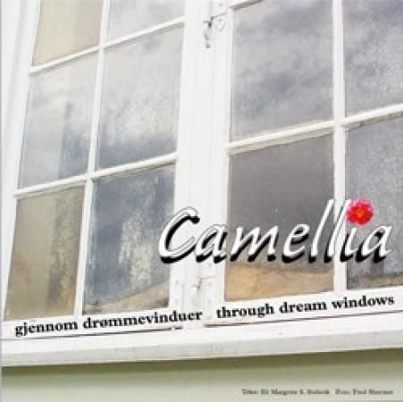 Camellia = Camellia : through dream windows