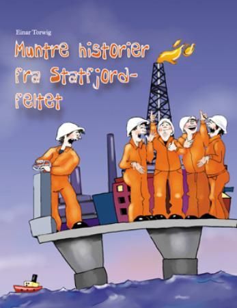Muntre historier fra Statfjordfeltet