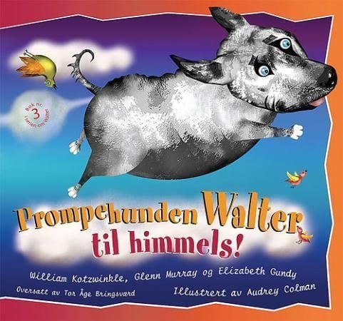 Prompehunden Walter til himmels!
