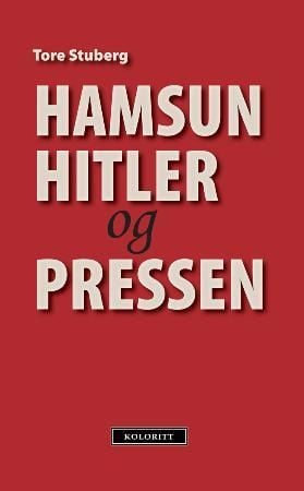 Hamsun, Hitler og pressen