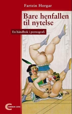 Bare henfallen til nytelse