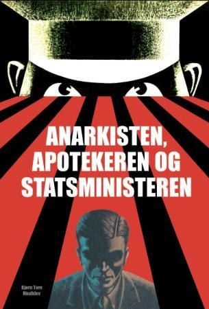 Anarkisten, apotekeren og statsministeren