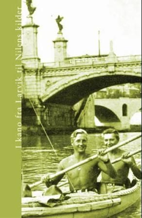 I kano fra Larvik til Nilens kilder