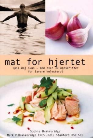 Mat for hjertet - spis deg sunn med over 30 oppskrifter for lavere kolesterol. Sophie Braimbridge, Mark W. Braimbridge & Dell Stanford. Pakke á 5 bøker