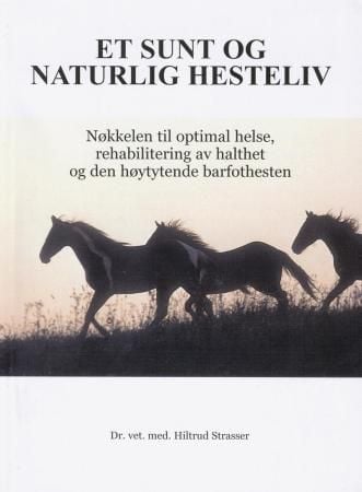Et sunt og naturlig hesteliv