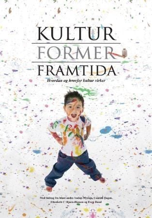 Kultur former framtida