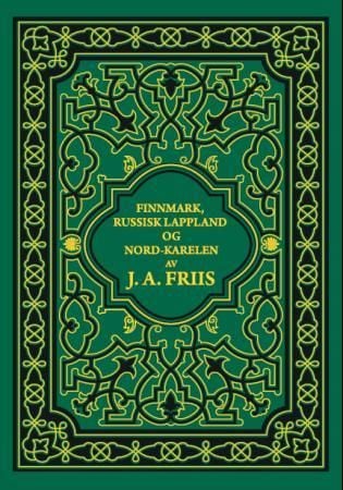 En sommer i Finnmark, russisk Lappland og Nord-Karelen