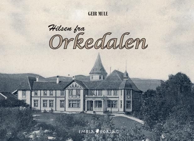 Hilsen fra Orkedalen